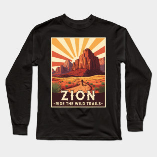 Zion National Park - mountain biking, desert trails, best, unique, best for women, men kids, utah landscape, outdoor adventure, cycling, visit, vintage travel poster, ride the wild trails, hiker, biker, camping trip, art, Long Sleeve T-Shirt