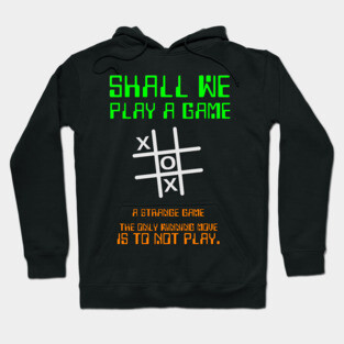 Shall we play a Game? Hoodie