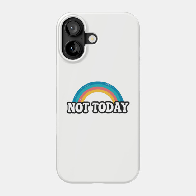 Not Today Sassy Introvert Humor Meme Phone Case by Anticorporati