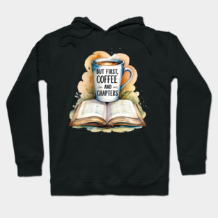 But First Coffee Then Endless Chapter Hoodie