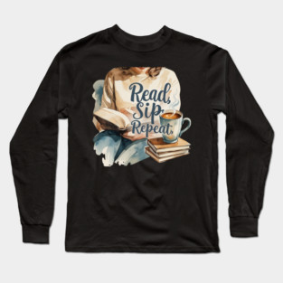 Read Sip Repeat Book and Coffee Ritual Long Sleeve T-Shirt