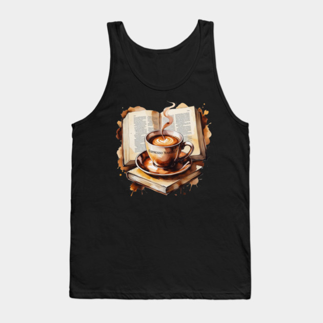 Espresso Yourself One Book at Time Tank Top by SR8891