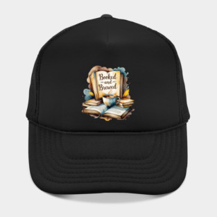 Booked and Brewed Coffee Fueled Bookworm Life Hat