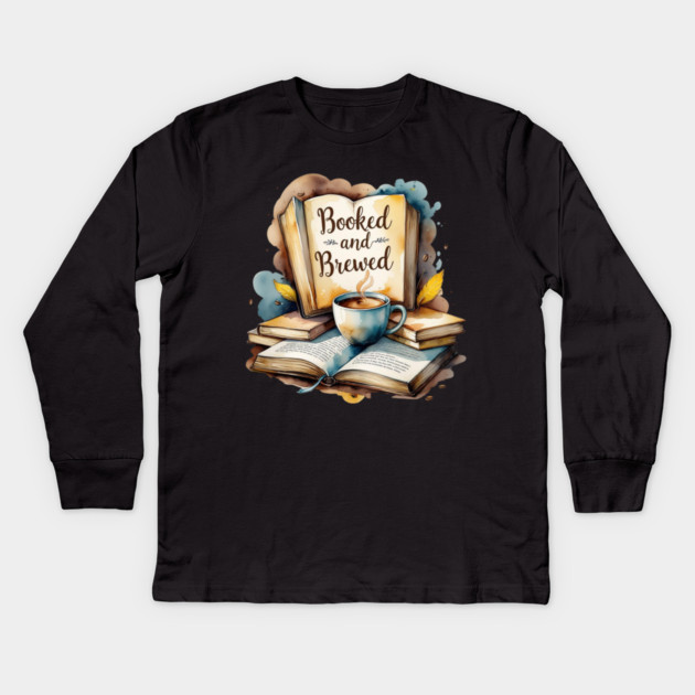 Booked and Brewed Coffee Fueled Bookworm Life Kids Long Sleeve T-Shirt by SR8891