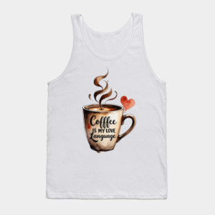 Books Coffee Is My Love Language and Passion Tank Top