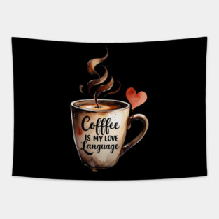 Books Coffee Is My Love Language and Passion Tapestry