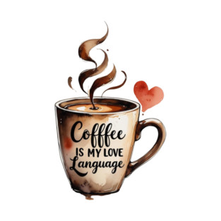 Books Coffee Is My Love Language and Passion T-Shirt