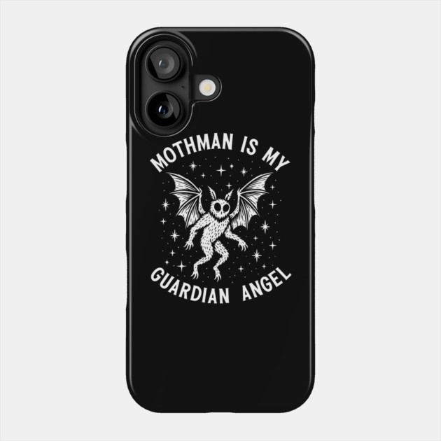 Mothman Is My Guardian Angel Paranormal Urban Legend Humor Phone Case by Anticorporati