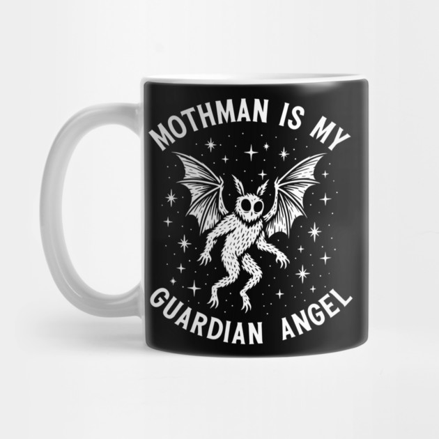 Mothman Is My Guardian Angel Paranormal Urban Legend Humor by Anticorporati