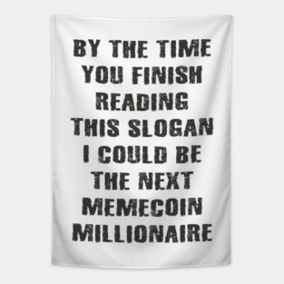 Memecoin Millionaire Funny Crypto Meme Tapestry