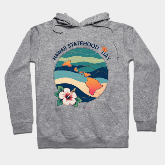 Celebrate Hawaii Statehood Day Hoodie by stitchloom