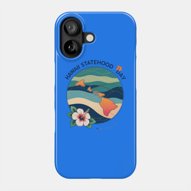 Celebrate Hawaii Statehood Day Phone Case by stitchloom