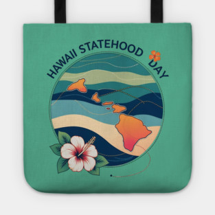 Celebrate Hawaii Statehood Day Tote