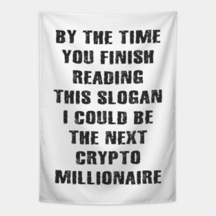 Millionaire Funny Entrepreneur Crypto Meme Tapestry