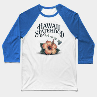 Hawaii '59 A Legacy Woven – Statehood DAY Baseball T-Shirt