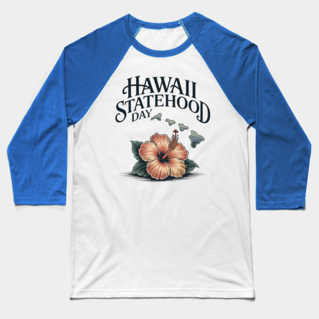 Hawaii '59 A Legacy Woven – Statehood DAY Baseball T-Shirt by stitchloom