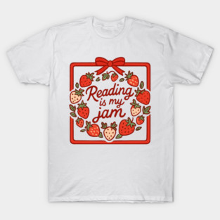 Reading Is My Jam Strawberry T-Shirt