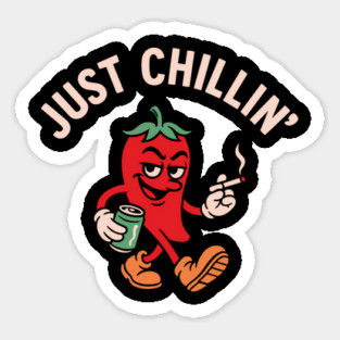 Just Chillin' Smoking Drinkig Party Vibes Magnet