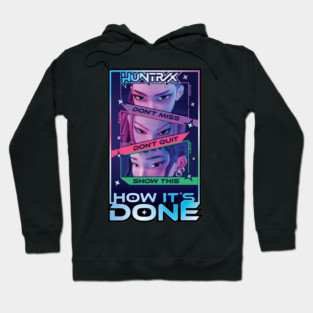Huntrix - How It's Done Hoodie