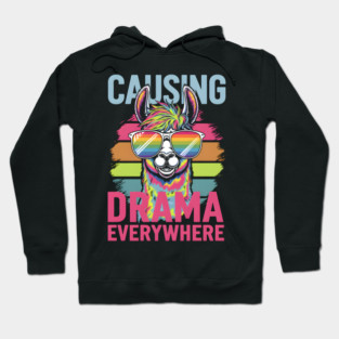 Causing Drama Everywhere Llama Hoodie