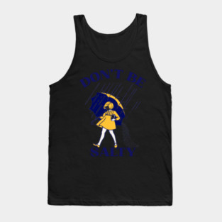 Don't be salty Tank Top