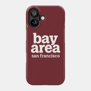 Bay Area San Francisco Phone Case
