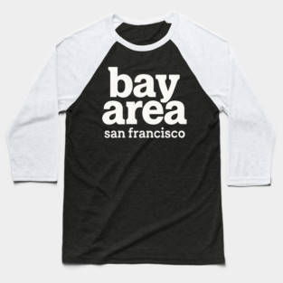 Bay Area San Francisco Baseball T-Shirt