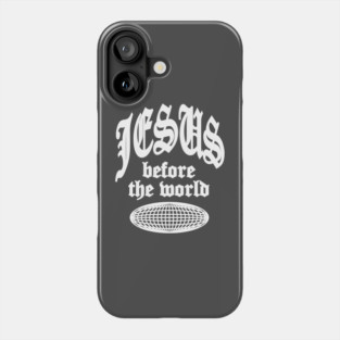 Jesus Before the World Phone Case
