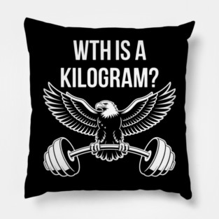 Wth Is A Kilogram Pillow
