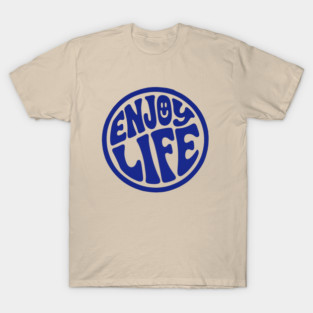 Enjoy Life Circle Typography T-Shirt