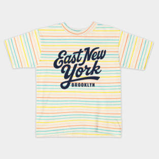 East NY Hood Pride - Brooklyn Neighborhood Typography Art Kids T-Shirt