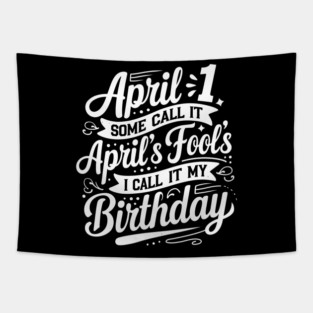 April 1st My Birthday April Fools Tapestry