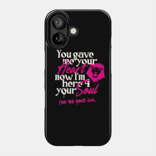 Your Idol Phone Case