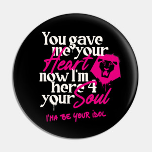 Your Idol Pin