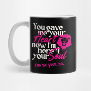 Your Idol Mug