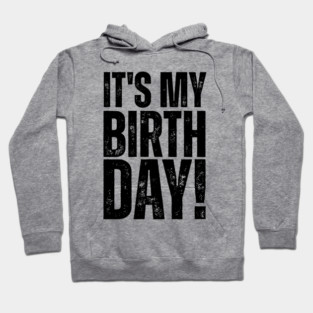 It's My Birthday Youth Birthday Party Girl Cute Teenage Birth Day Hoodie