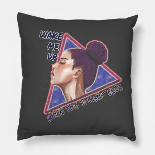 Wake me up when this ends Pillow