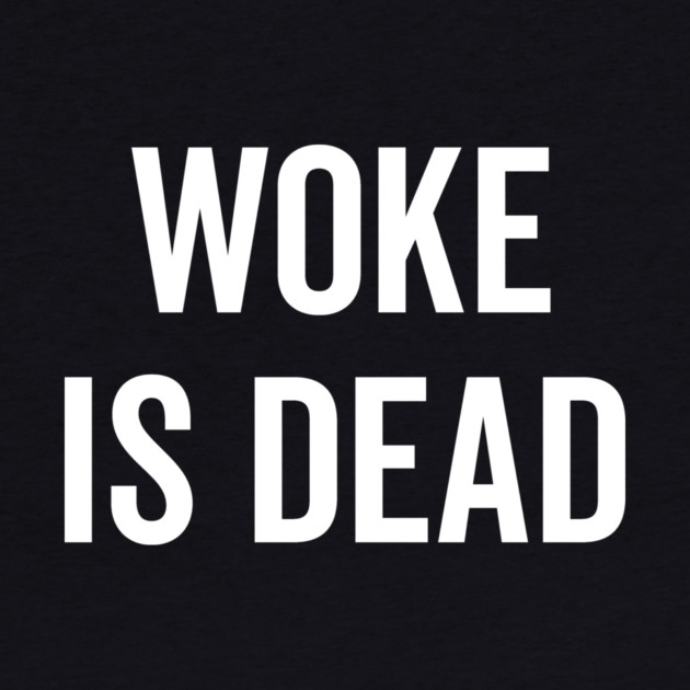 Woke is Dead by Frank Ring