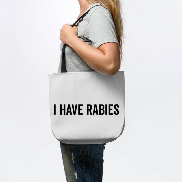 I Have Rabies by Frank Ring