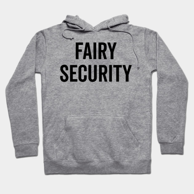 Fairy Security Hoodie by Frank Ring