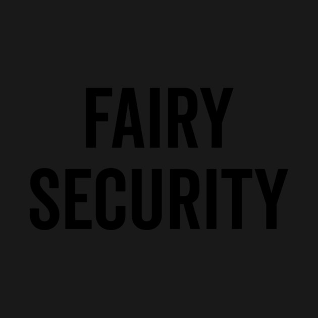 Fairy Security by Frank Ring