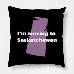 Moving to Saskatchewan Pillow