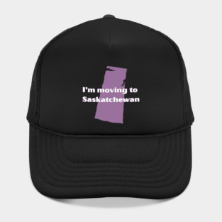 Moving to Saskatchewan Hat