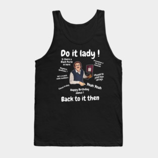 Do It Lady Chit Retro Funny Meme Tank Top