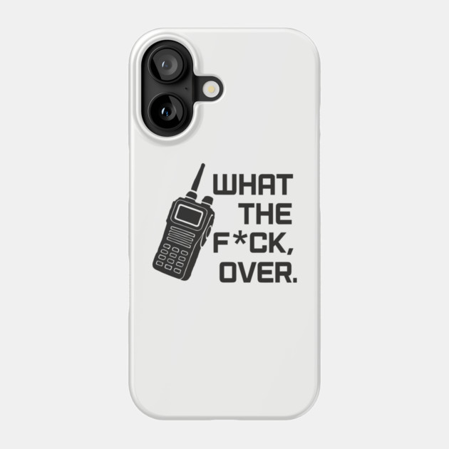 What The F*ck Over WTF Sassy Attitude Profanity Humor Phone Case by Anticorporati