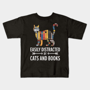 Easily Distracted by Cats And Books Reader Cat Lovers Kids T-Shirt