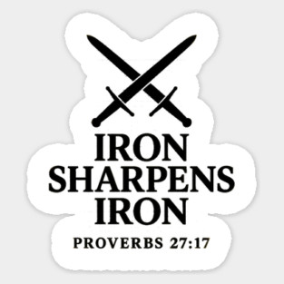 Iron Sharpens Iron – Proverbs 27:17 Sticker