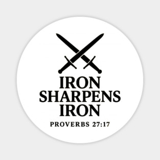 Iron Sharpens Iron – Proverbs 27:17 Magnet