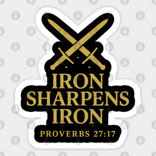 Iron Sharpens Iron – Proverbs 27:17 Sticker by Eric's Store 9