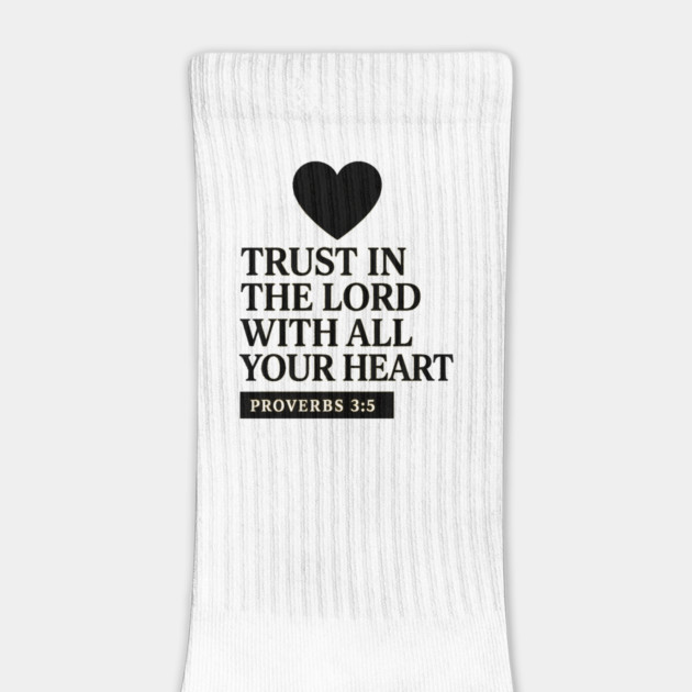 Trust in the Lord with All Your Heart – Proverbs 3:5 by Eric's Store 9